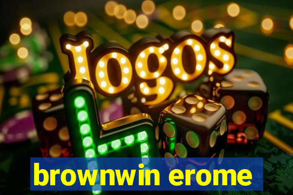 brownwin erome